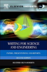 cover of the book Writing for Science and Engineering, Second Edition: Papers, Presentations and Reports