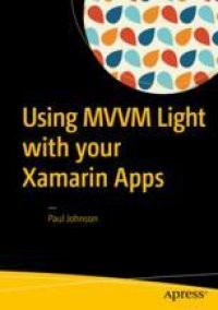 cover of the book  Using MVVM Light with your Xamarin Apps