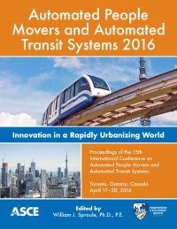 cover of the book Automated People Movers and Automated Transit Systems 2016 : innovation in a rapidly urbanizing world : proceedings of the 15th International Conference, April 17-20, 2016, Toronto, Ontario, Canada