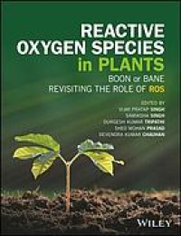 cover of the book Reactive oxygen species in plants : boon or bane : revisiting the role of ROS