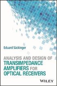 cover of the book Analysis and design of transimpedance amplifiers for optical receivers