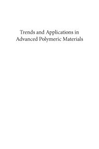 cover of the book Trends and applications in advanced polymeric materials