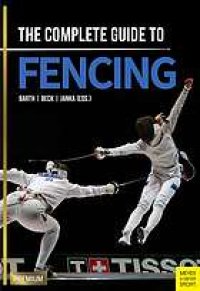 cover of the book The complete guide to fencing