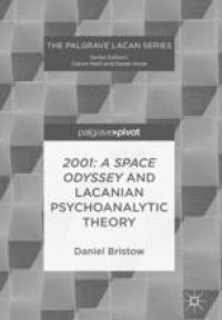 cover of the book  2001: A Space Odyssey and Lacanian Psychoanalytic Theory