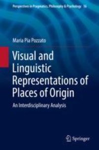 cover of the book  Visual and Linguistic Representations of Places of Origin: An Interdisciplinary Analysis