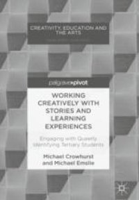 cover of the book  Working Creatively with Stories and Learning Experiences: Engaging with Queerly Identifying Tertiary Students