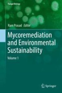 cover of the book  Mycoremediation and Environmental Sustainability: Volume 1