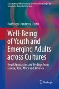 cover of the book  Well-Being of Youth and Emerging Adults across Cultures : Novel Approaches and Findings from Europe, Asia, Africa and America