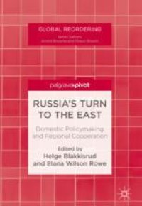 cover of the book Russia’s Turn to the East: Domestic Policymaking and Regional Cooperation