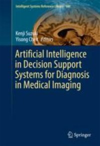 cover of the book  Artificial Intelligence in Decision Support Systems for Diagnosis in Medical Imaging