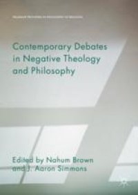 cover of the book  Contemporary Debates in Negative Theology and Philosophy 