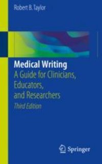 cover of the book  Medical Writing: A Guide for Clinicians, Educators, and Researchers