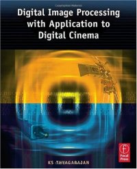 cover of the book Digital Image Processing with Application to Digital Cinema.(Focal Press)