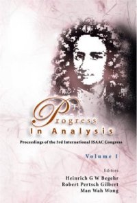 cover of the book Progress in Analysis: Proceedings of the 3rd International Isaac Congress, Berlin, Germany, 20-25 August 2001. Volumes I