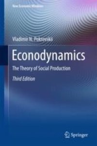 cover of the book  Econodynamics: The Theory of Social Production