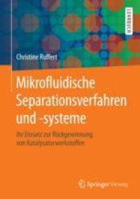 cover of the book  Mikrofluidische Separationsverfahren und -systeme: Ihr Einsatz zur Rückgewinnung von Katalysatorwerkstoffen