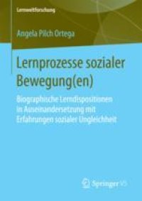 cover of the book  Lernprozesse sozialer Bewegung(en): Biographische Lerndispositionen in Auseinandersetzung mit Erfahrungen sozialer Ungleichheit