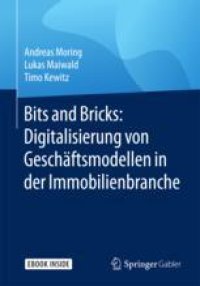 cover of the book  Bits and Bricks: Digitalisierung von Geschäftsmodellen in der Immobilienbranche