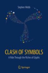 cover of the book  Clash of Symbols: A ride through the riches of glyphs