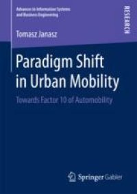 cover of the book Paradigm Shift in Urban Mobility: Towards Factor 10 of Automobility