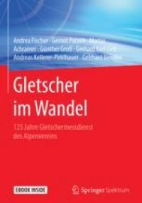 cover of the book Gletscher im Wandel: 125 Jahre Gletschermessdienst des Alpenvereins