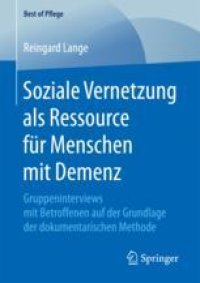 cover of the book  Soziale Vernetzung als Ressource für Menschen mit Demenz: Gruppeninterviews mit Betroffenen auf der Grundlage der dokumentarischen Methode