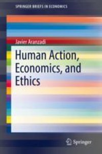 cover of the book  Human Action, Economics, and Ethics