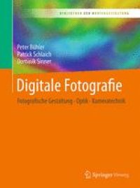 cover of the book Digitale Fotografie: Fotografische Gestaltung - Optik - Kameratechnik