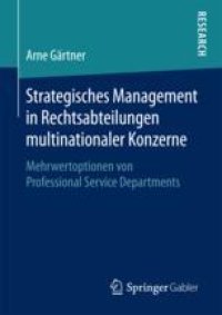 cover of the book  Strategisches Management in Rechtsabteilungen multinationaler Konzerne: Mehrwertoptionen von Professional Service Departments