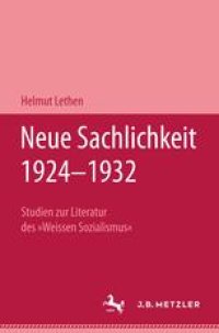 cover of the book Neue Sachlichkeit 1924–1932: Studien zur Literatur des »Weissen Sozialismus«