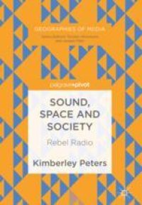 cover of the book  Sound, Space and Society: Rebel Radio