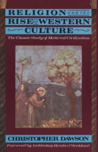 cover of the book Religion and the Rise of Western Culture: The Classic Study of Medieval Civilization