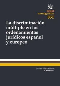 cover of the book La discriminación múltiple en los ordenamientos jurídicos español y europeo