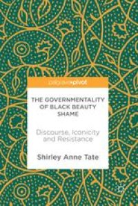 cover of the book  The Governmentality of Black Beauty Shame: Discourse, Iconicity and Resistance