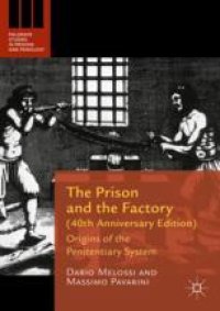 cover of the book The Prison and the Factory (40th Anniversary Edition): Origins of the Penitentiary System