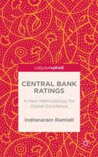 cover of the book  Central Bank Ratings: A New Methodology for Global Excellence