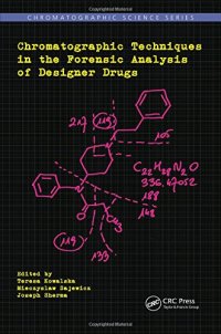 cover of the book Chromatographic Techniques in the Forensic Analysis of Designer Drugs