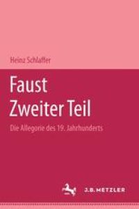 cover of the book Faust Zweiter Teil: Die Allegorie des 19. Jahrhunderts