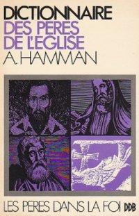 cover of the book Dictionnaire des Pères de l’Eglise