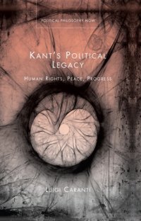 cover of the book Kant’s Political Legacy: Human Rights, Peace, Progress