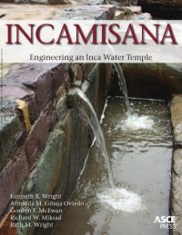 cover of the book Incamisana: Engineering an Inca Water Temple