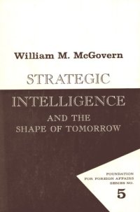 cover of the book Strategic Intelligence And The Shape Of Tomorrow