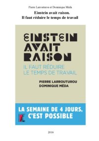 cover of the book Einstein avait raison: Il faut réduire le temps de travail. La semaine de quatre jours, c´est possible