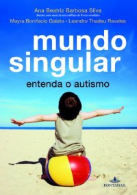 cover of the book Mundo Singular - entenda o autismo