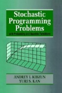 cover of the book Stochastic Programming Problems with Probability and Quantile Functions