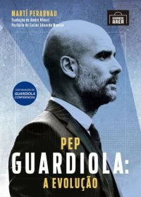 cover of the book Pep Guardiola - A evolução