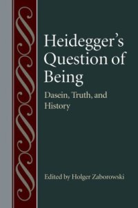 cover of the book Heidegger’s Question of Being: Dasein, Truth, and History