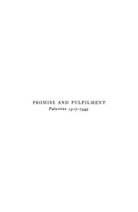 cover of the book Promise and Fulfliment: Palestine, 1917–1949