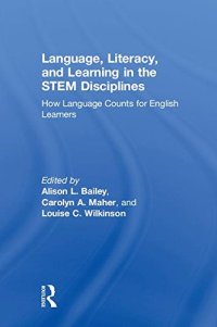 cover of the book Language, Literacy, and Learning in the STEM Disciplines: How Language Counts for English Learners