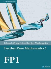 cover of the book Edexcel AS and A level Further Mathematics Further Pure Mathematics 1